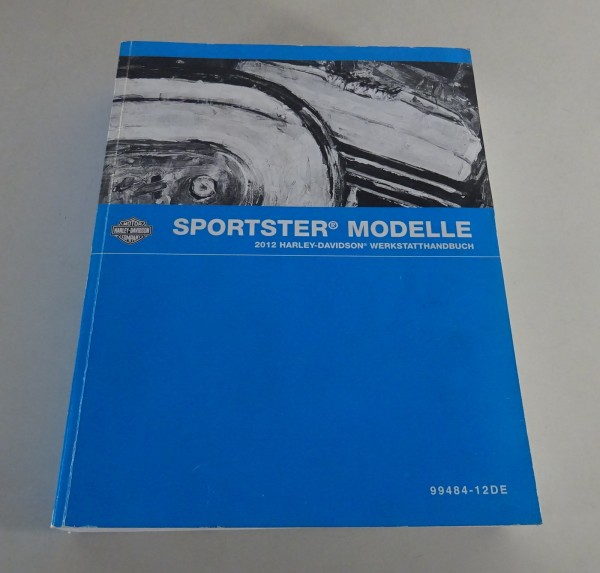 Werkstatthandbuch Harley Davidson Sportster Modelle 2012 Stand 06/2011