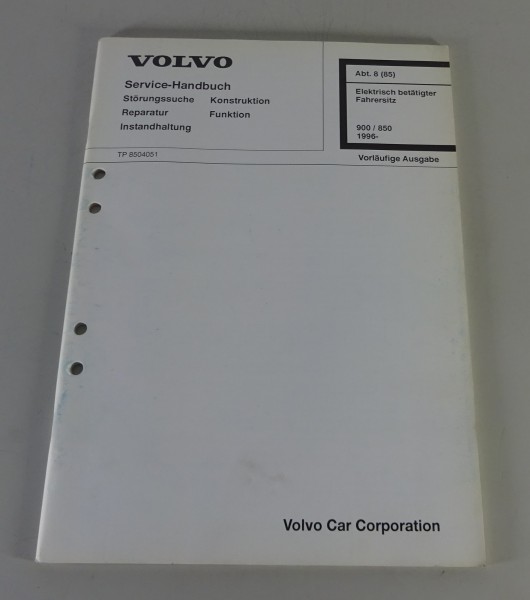 Werkstatthandbuch Volvo 850 / 900 Elektrisch betätigter Fahrersitz mit Speicher