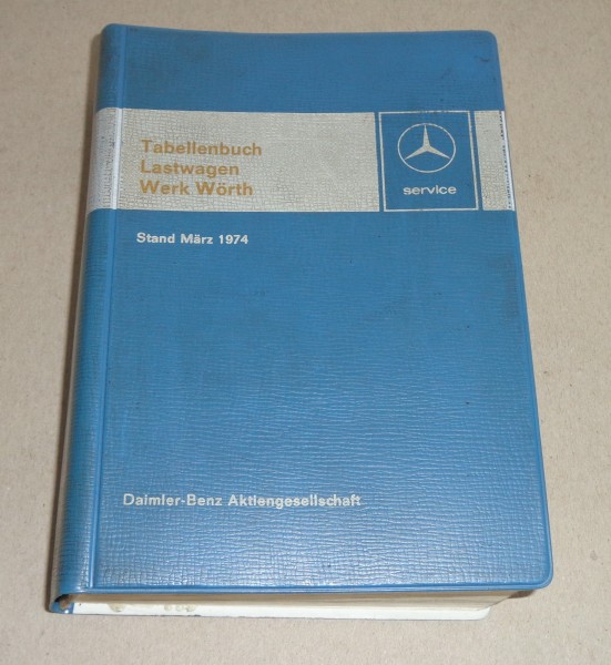 Tabellenbuch techn. Daten Mercedes Benz LKW Werk Wörth Bus Fahrgestelle, 03/1974