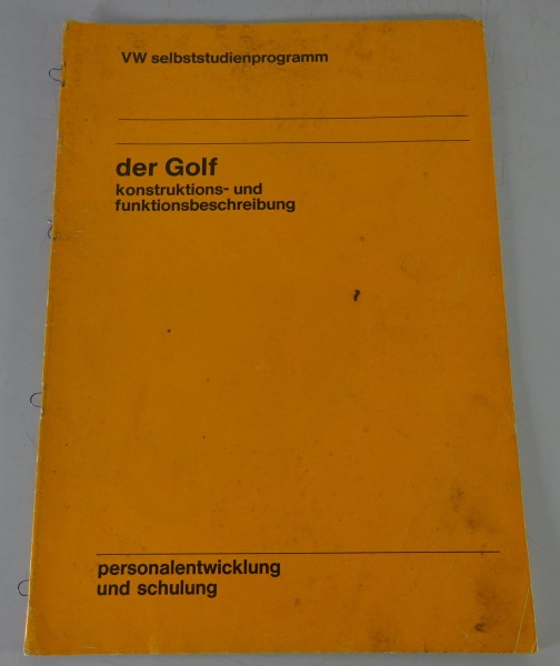 SSP 6 Selbststudienprogramm VW der Golf 1 konstruktion- und funktion Stand 05/74