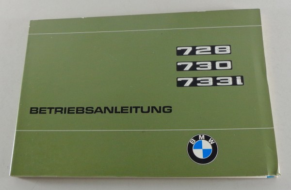 Betriebsanleitung BMW 7er E23 728 / 730 / 733i Stand 03/1977