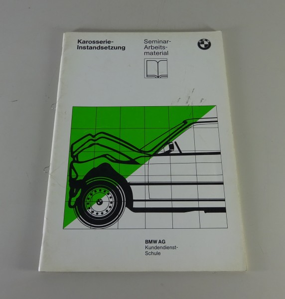 Schulungsunterlage Karosserie-Instandsetzung BMW 02/ 3er/ 5er/ 6er/ 7er '09/1988