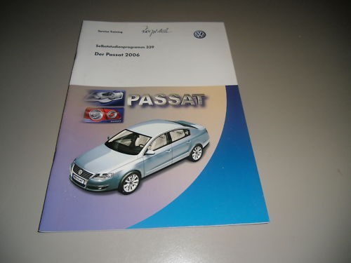 SSP 339 VW Passat B6 Typ 3C Selbststudienprogramm 2006