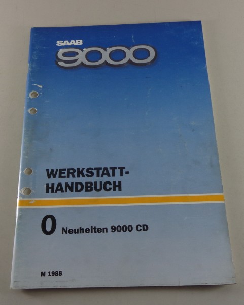 Werkstatthandbuch Saab 9000 CD Neuheiten Modelljahr 1988