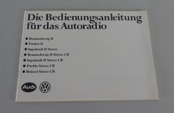 Betriebsanleitung VW Audi Autoradio Braunschweig II Emden II etc. Stand 06/1981