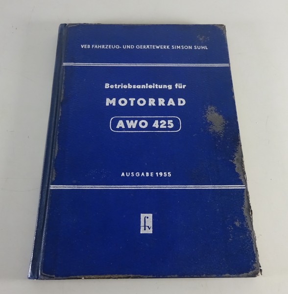 Betriebsanleitung / Handbuch Motorrad Simson Touren-AWO 425 12 PS Stand 06/1955