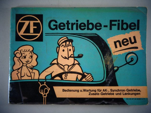 Handbuch ZF Getriebe Fibel Ak / Synchron / Zusatz + Lenkung Stand 03/1971