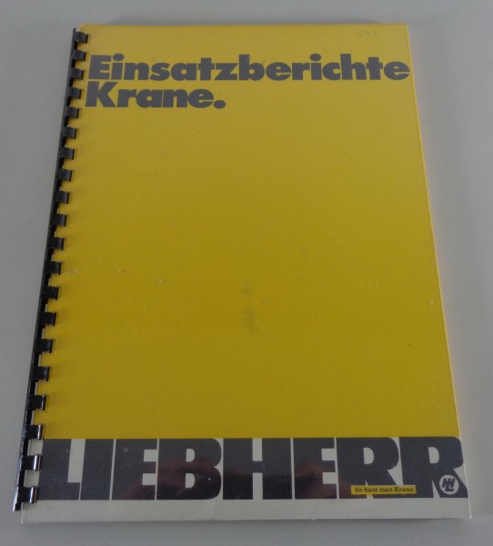 Prospekt / Broschüre Liebherr Einsatzberichte Krane von 11/1973