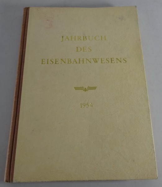 Bildband Jahrbuch des Eisenbahnwesens 1954 Carl Röhrig-Verlag