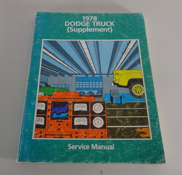 Workshop Manual Supplement Dodge Truck Serie 100 - 400 incl. 4x4 from 1978