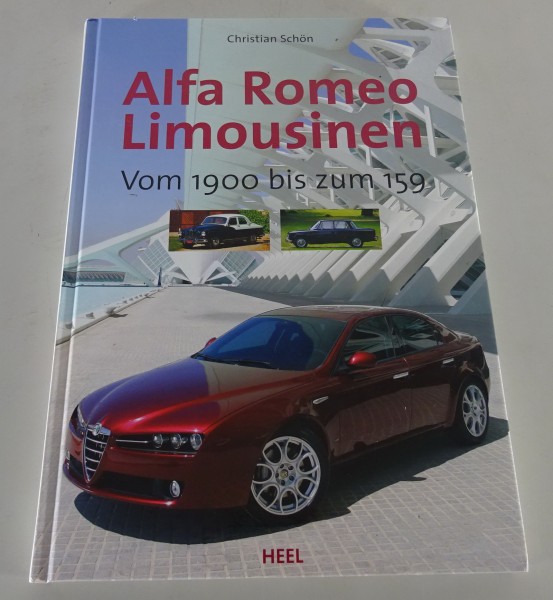 Bildband Alfa Romeo Limousinen vom 1900 bis zum 159 Ausgabe 2005