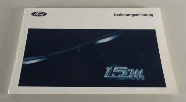 Betriebsanleitung Ford Taunus 15 M P6 mit Scheckheft-Teil, blanko Stand 08/1967