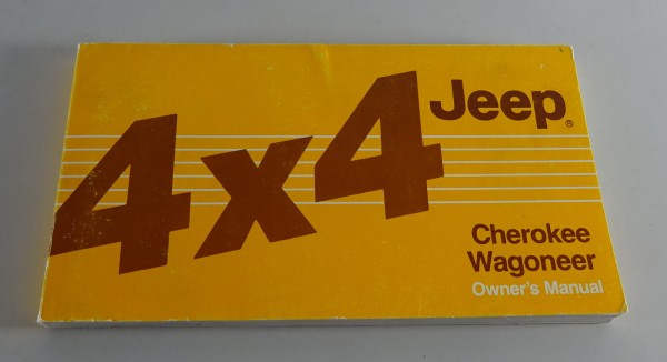 Owner´s Manual / Handbook Jeep Cherokee Typ XJ / Wagoneer Typ YJ Stand 1987
