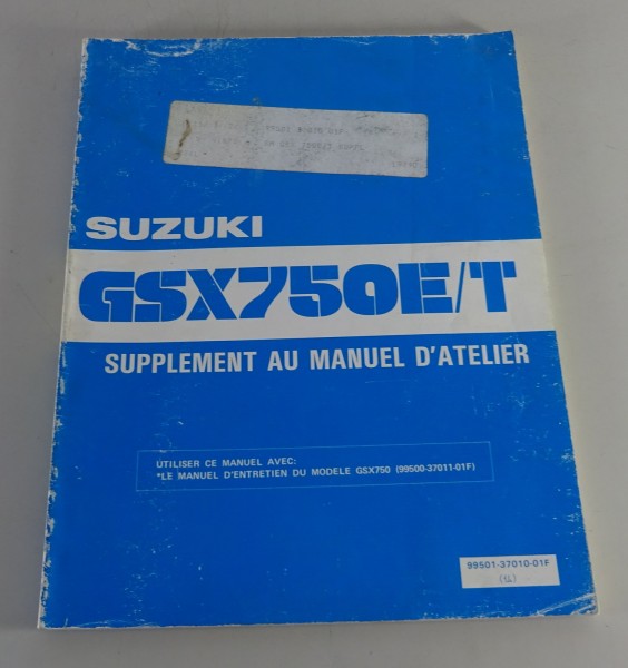 Workshop Manual / Supplement Au Manuel D´atelier Suzuki GSX 750 E/T from 07/1982
