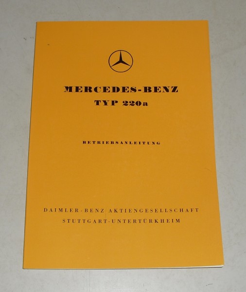 Betriebsanleitung / Handbuch Mercedes Benz 220 a Ponton W180 Stand 1955