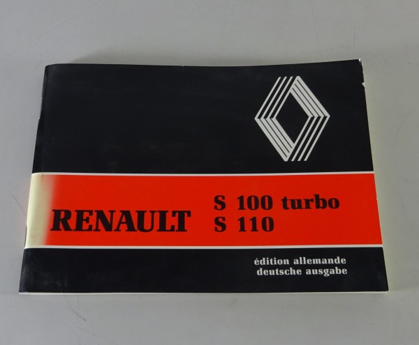 Betriebsanleitung / Handbuch Renault LKW S 100 turbo / S 110 Stand 1987
