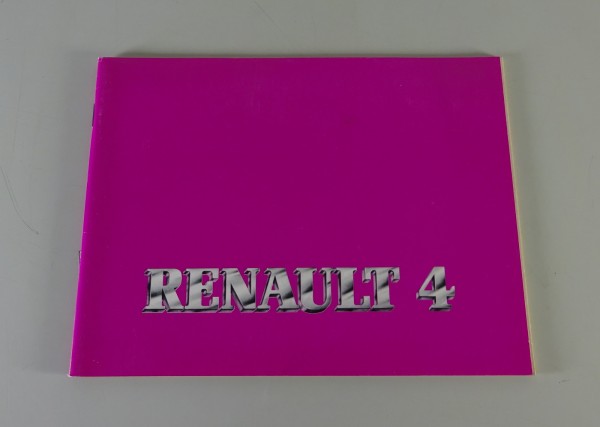 Betriebsanleitung / Handbuch Renault R4 TL / GTL / F4 / F6 Stand 06/1982
