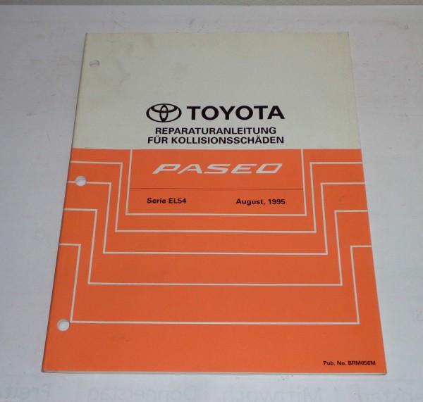 Werkstatthandbuch Toyota Paseo Serie EL54 Karosserie Kollisionsschäden 08/1995