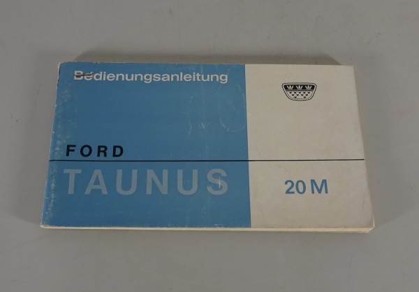 Betriebsanleitung / Handbuch Ford Taunus 20M P5 Stand 09/1964