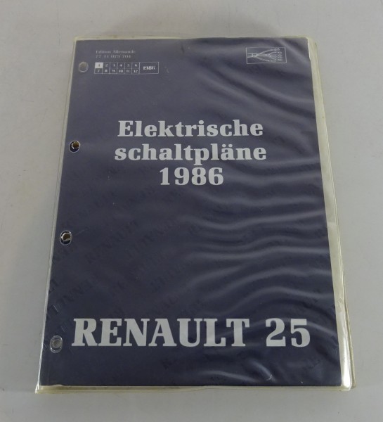 Werkstatthandbuch Elektrik Elektrische Schaltpläne Renault 25, Stand 1986