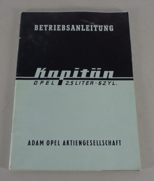 Betriebsanleitung / Handbuch Opel Kapitän '39 2,5 ltr. 6 Zyl. Baujahre 1938-1940