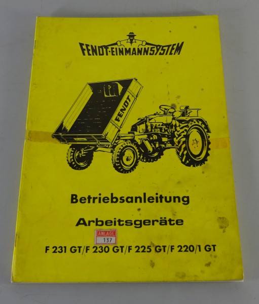 Betriebsanleitung Fendt Arbeitsgeräte F231GT / F230GT/ F225GT/ F220/1GT von 1976