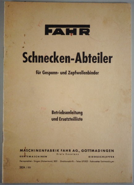 Betriebsanleitung + Teilekatalog Fahr Schnecken-Abteiler Stand 1953