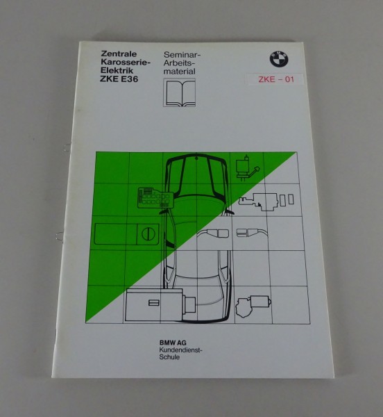 Schulungsunterlage BMW Zentrale Karosserie-Elektrik ZKE in E36 Stand 07/1990