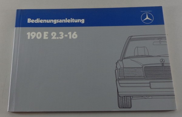 Betriebsanleitung / Handbuch Mercedes Benz 190 E 2.3 - 16 V W201 von 5/1984