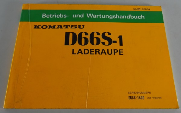 Betriebsanleitung / Wartungshandbuch Komatsu Laderaupe D 66 S-1 Stand 02/1987