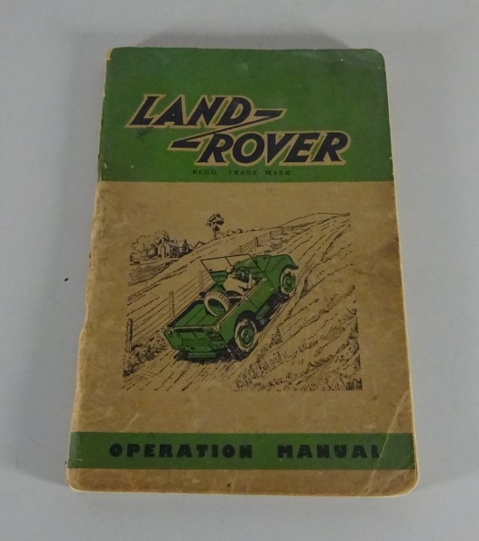 Owner's Manual Land Rover Series I 1.595 ccm / 97.34 cu. in. 1948-51 from 4/1950