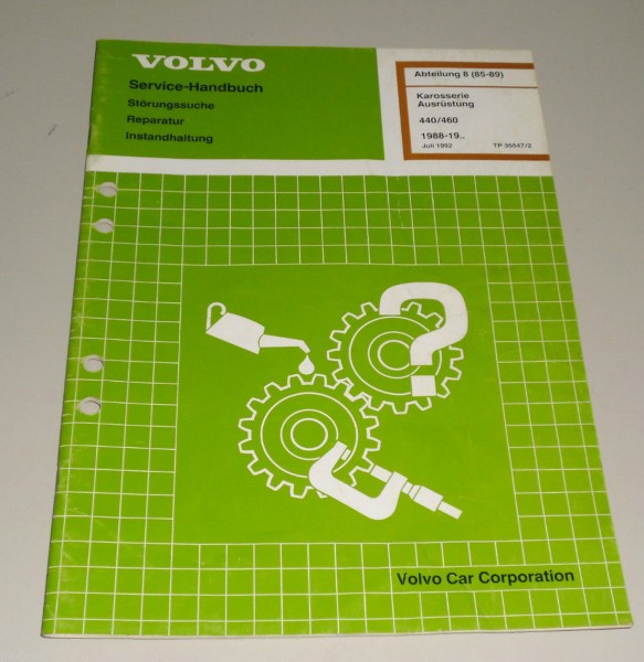 Werkstatthandbuch Volvo 440 / 460 Karosserie / Ausrüstung ab Baujahr 1988