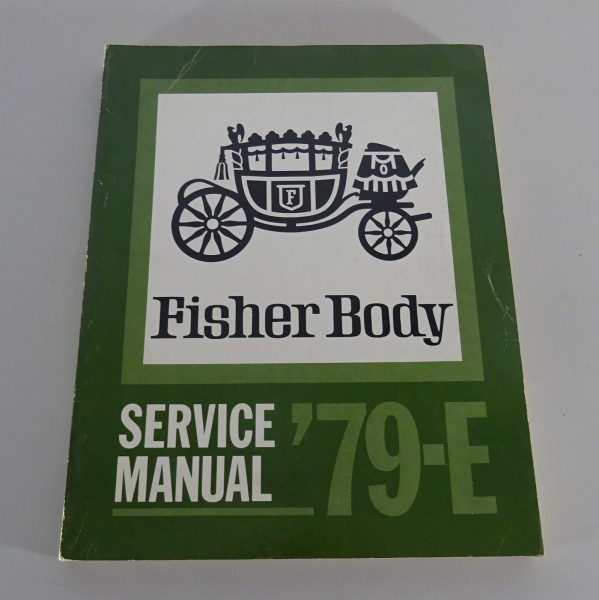 Workshop Manual Fisher Body Buick / Cadillac / Oldsmobile from 1979