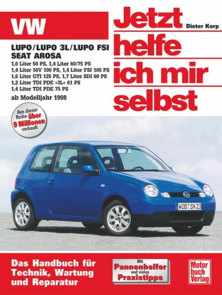 Reparaturanleitung VW Lupo / Seat Arosa ab Modelljahr 1998 - Jhims Band 220