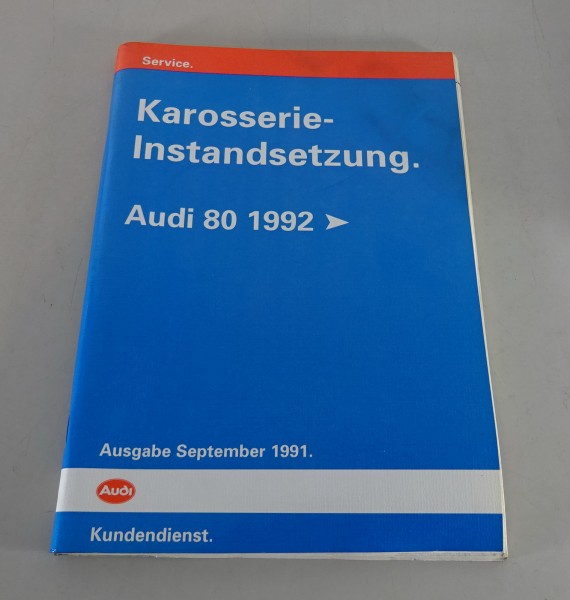 Werkstatthandbuch Audi 80 B4 Typ 8C Karosserie Instandsetzung ab 1992