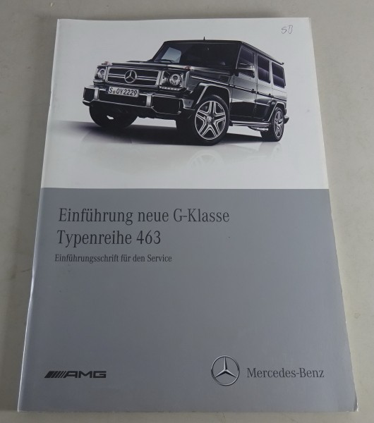 Werkstatthandbuch Einführungsschrift Mercedes G-Klasse W 463 Stand 03/2012