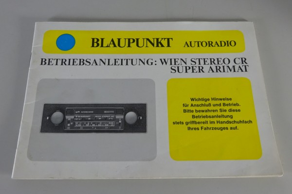 Betriebsanleitung / Handbuch Blaupunkt Radio Wien Stereo CR Super Arimat 1980
