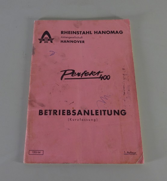 Betriebsanleitung / Handbuch Hanomag Diesel-Schlepper Perfekt 400 Stand 1964