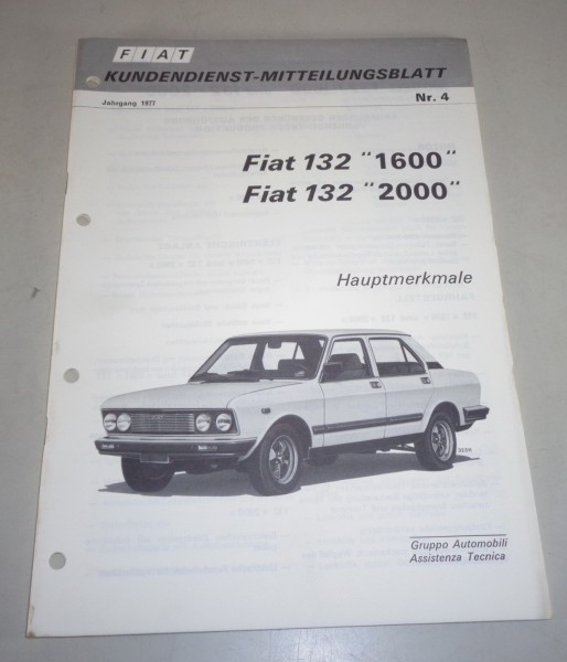 Werkstatthandbuch Fiat 132 1600 / 2000 Hauptmerkmale + Daten von 04/1977