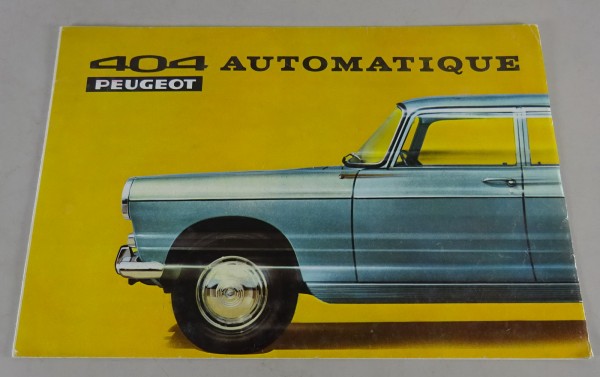 Prospekt / Brochure Peugeot 404 Limousine super luxe automatik Stand 09/1967