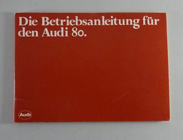Betriebsanleitung / Handbuch Audi 80 B2 Typ 81 Stand 01/1980