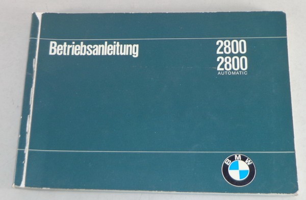 Betriebsanleitung BMW 2800 Typ E3 Stand 04/1969