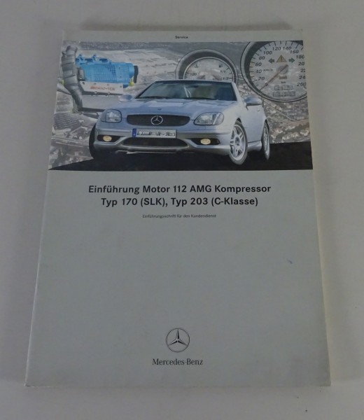 Einführung Mercedes Motor 112 verbaut in R170 SLK / W203 C-Klasse AMG von 2001