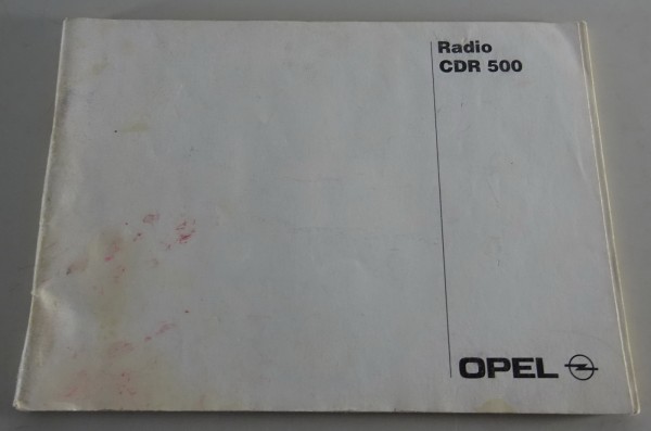 Betriebsanleitung / Handbuch Opel Autoradio CDR 500 Stand 04/1999