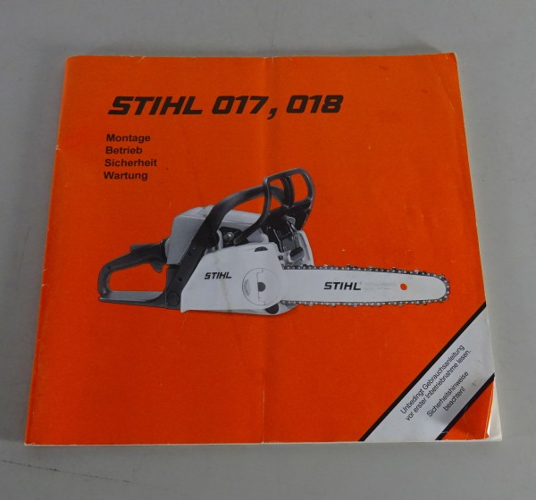 Betriebsanleitung / Handbuch Stihl Motorsäge / Kettensäge 017 / 018 Stand 2001