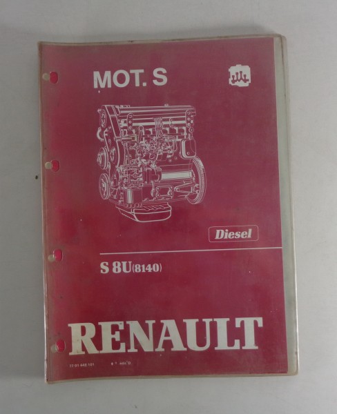 Werkstatthandbuch Renault 4 Zyl. Diesel-Motor Grauguß Typ S8U 8140 Stand 04/1981