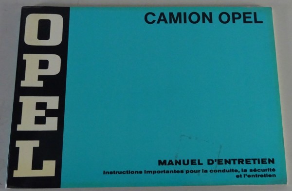 Bedienungsanleitung / Notice d´entretien Opel Blitz Camion - FRA - Stand 05/1973