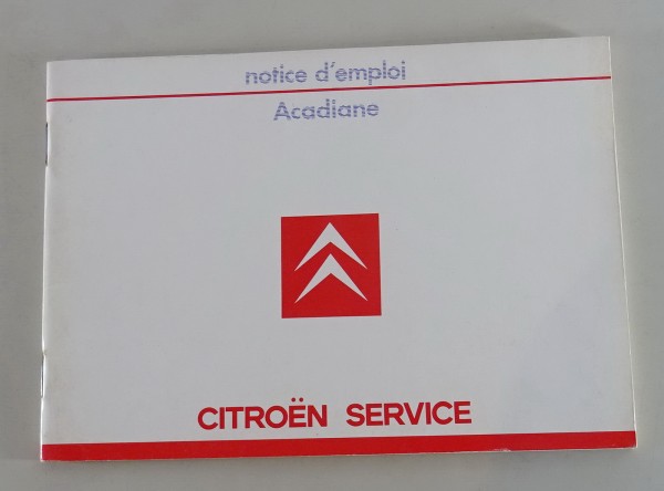 Notice d'entretien Citroen Acadiane statut 1985