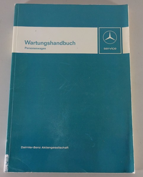 Werkstatthandbuch Wartung Mercedes W114 + W115/8 / W100 / R107 etc. Stand 1972