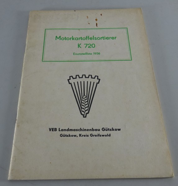 Teilekatalog VEB Landmaschinenbau Gützkow Motorkartoffelsortierer K 720 von 1956